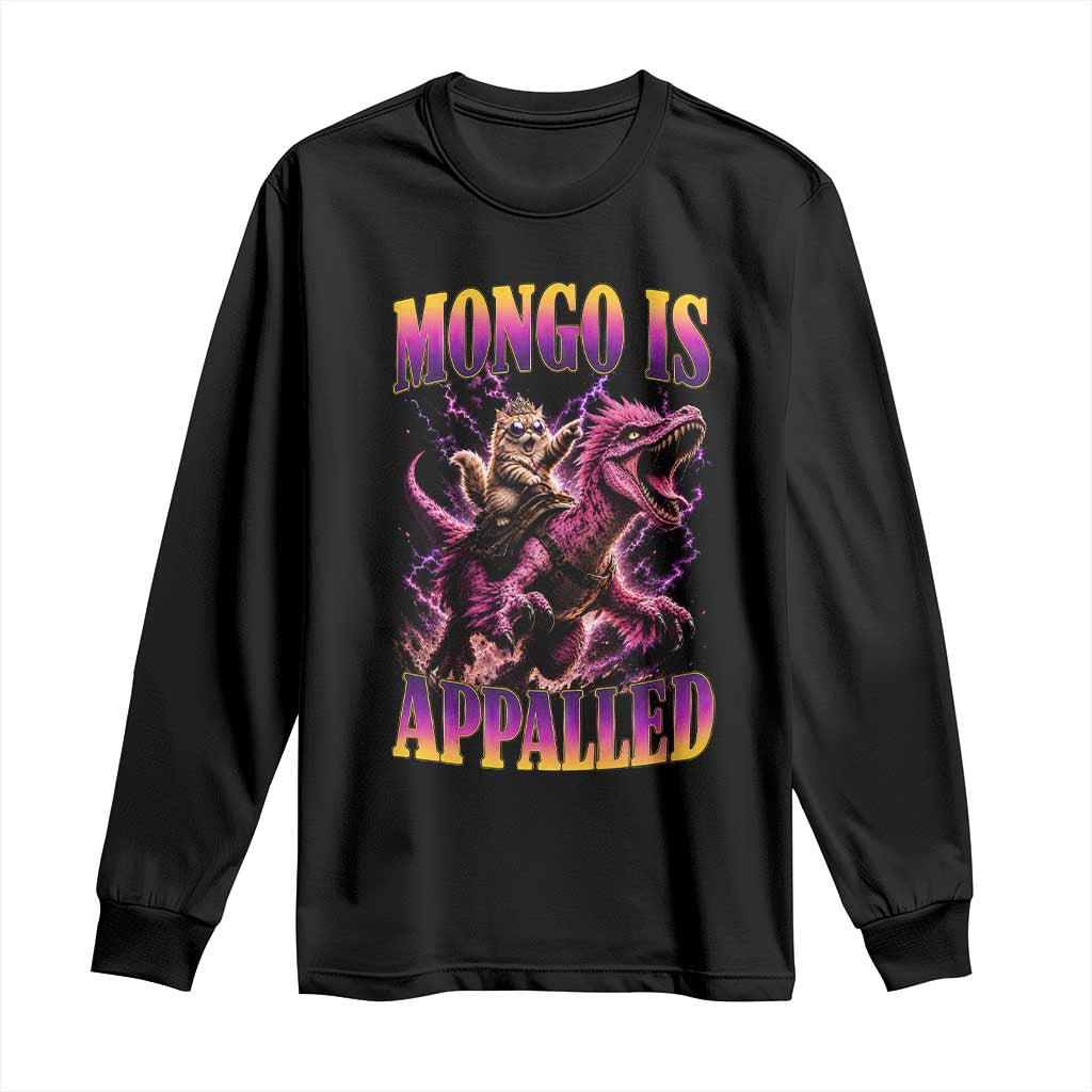 Fantasy Book Reader Geeky Cat Lover Long Sleeve Shirt Mongo Is Appalled