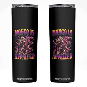 Fantasy Book Reader Geeky Cat Lover Skinny Tumbler Mongo Is Appalled
