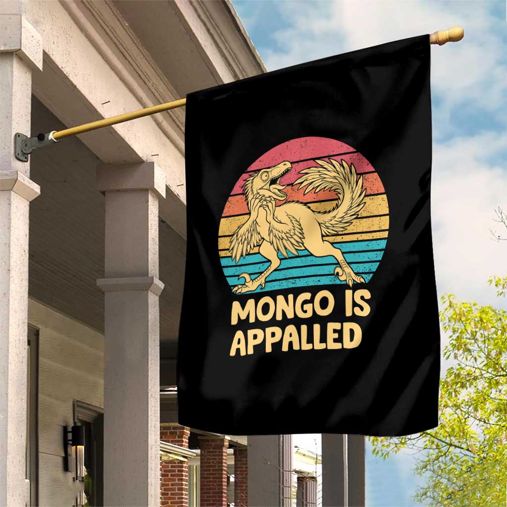 Mongo Is Appalled Garden Flag Funny Dinosaur Gamer Book Lover Retro Gift