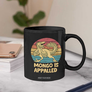 Mongo Is Appalled Coffee Mug Funny Dinosaur Gamer Book Lover Retro Gift