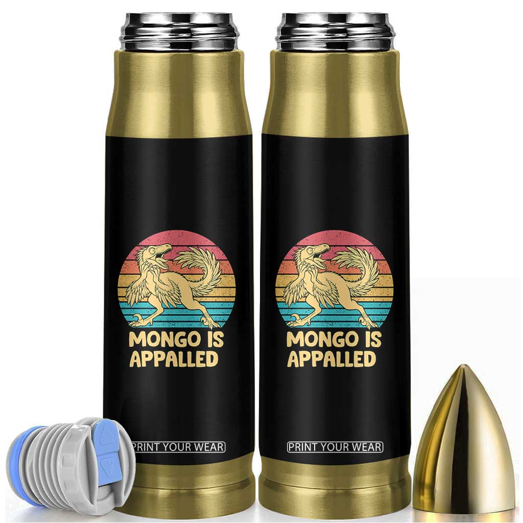 Mongo Is Appalled Bullet Tumbler Funny Dinosaur Gamer Book Lover Retro Gift