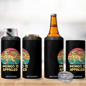 Mongo Is Appalled 4 in 1 Can Cooler Tumbler Funny Dinosaur Gamer Book Lover Retro Gift
