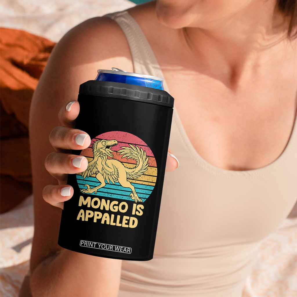 Mongo Is Appalled 4 in 1 Can Cooler Tumbler Funny Dinosaur Gamer Book Lover Retro Gift