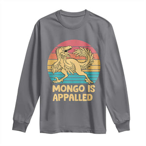 Mongo Is Appalled Long Sleeve Shirt Funny Dinosaur Gamer Book Lover Retro Gift