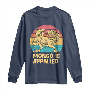 Mongo Is Appalled Long Sleeve Shirt Funny Dinosaur Gamer Book Lover Retro Gift