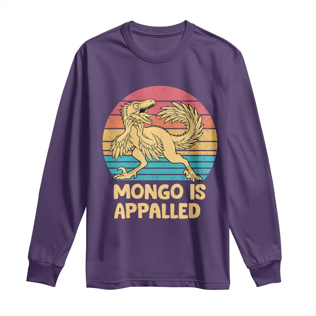 Mongo Is Appalled Long Sleeve Shirt Funny Dinosaur Gamer Book Lover Retro Gift