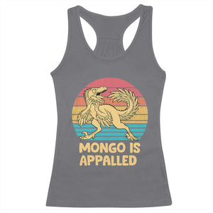 Mongo Is Appalled Racerback Tank Top Funny Dinosaur Gamer Book Lover Retro Gift