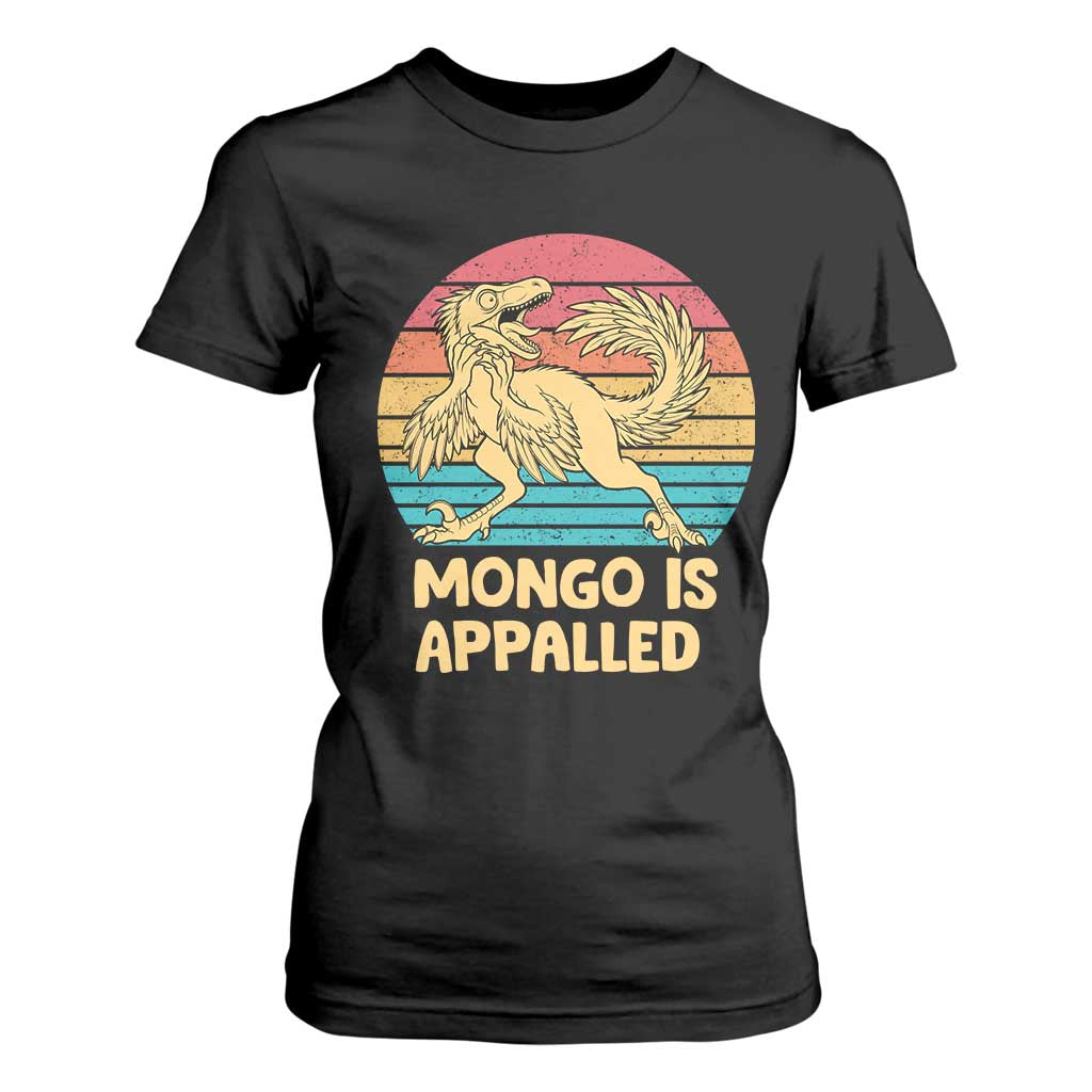 Mongo Is Appalled T Shirt For Women Funny Dinosaur Gamer Book Lover Retro Gift