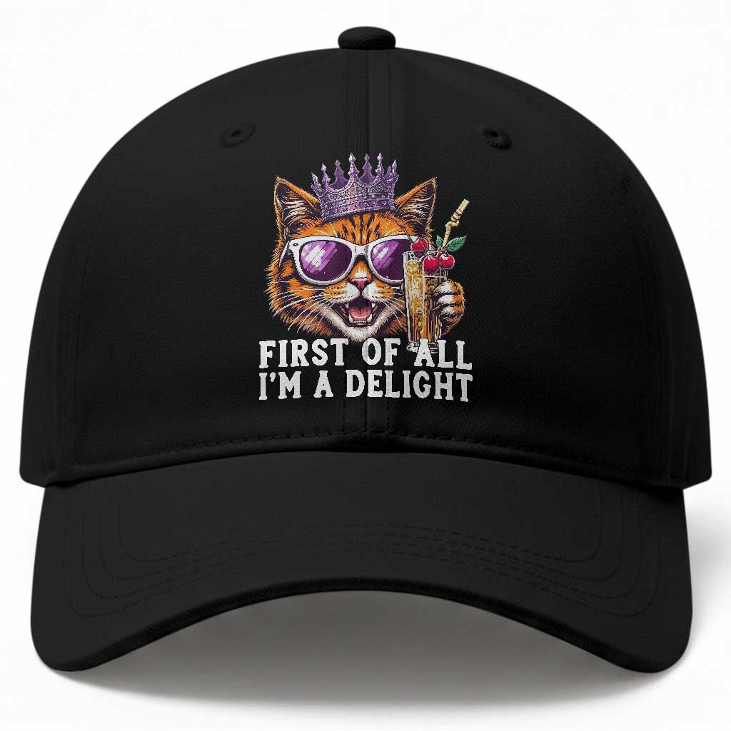 First Of All Im A Delight Princess Cat Quote Baseball Cap Sci-Fi Book Lover Gift TS12 Print Your Wear