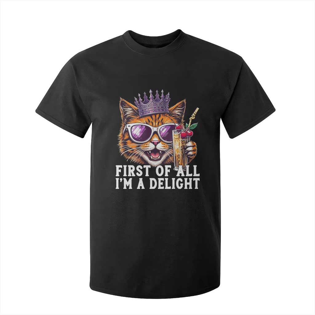 First Of All Im A Delight Princess Cat Quote T Shirt For Kid Sci-Fi Book Lover Gift TS12 Black Print Your Wear