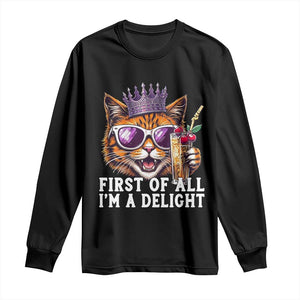First Of All Im A Delight Princess Cat Quote Long Sleeve Shirt Sci-Fi Book Lover Gift TS12 Black Print Your Wear