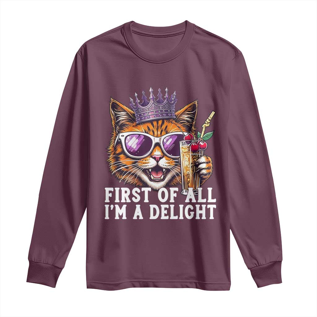 First Of All Im A Delight Princess Cat Quote Long Sleeve Shirt Sci-Fi Book Lover Gift TS12 Maroon Print Your Wear