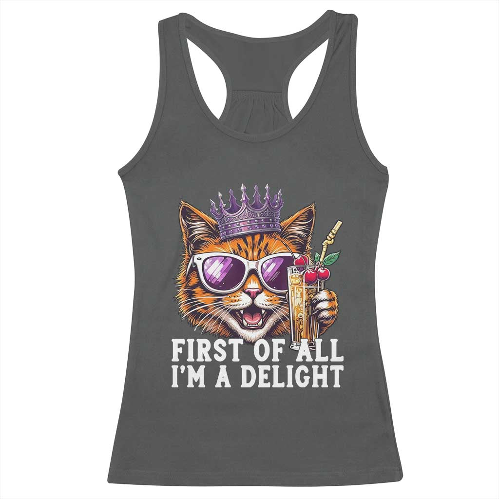 First Of All Im A Delight Princess Cat Quote Racerback Tank Top Sci-Fi Book Lover Gift TS12 Dark Heather Print Your Wear