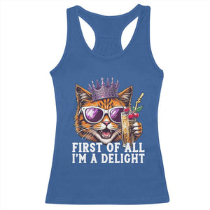 First Of All Im A Delight Princess Cat Quote Racerback Tank Top Sci-Fi Book Lover Gift TS12 Royal Blue Print Your Wear