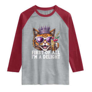 First Of All Im A Delight Princess Cat Quote Raglan Shirt Sci-Fi Book Lover Gift TS12 Heather Gray Heather Red Print Your Wear