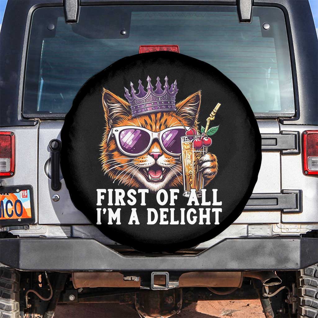 First Of All Im A Delight Princess Cat Quote Spare Tire Cover Sci-Fi Book Lover Gift TS12 No hole Black Print Your Wear