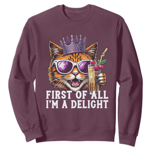 First Of All Im A Delight Princess Cat Quote Sweatshirt Sci-Fi Book Lover Gift TS12 Maroon Print Your Wear