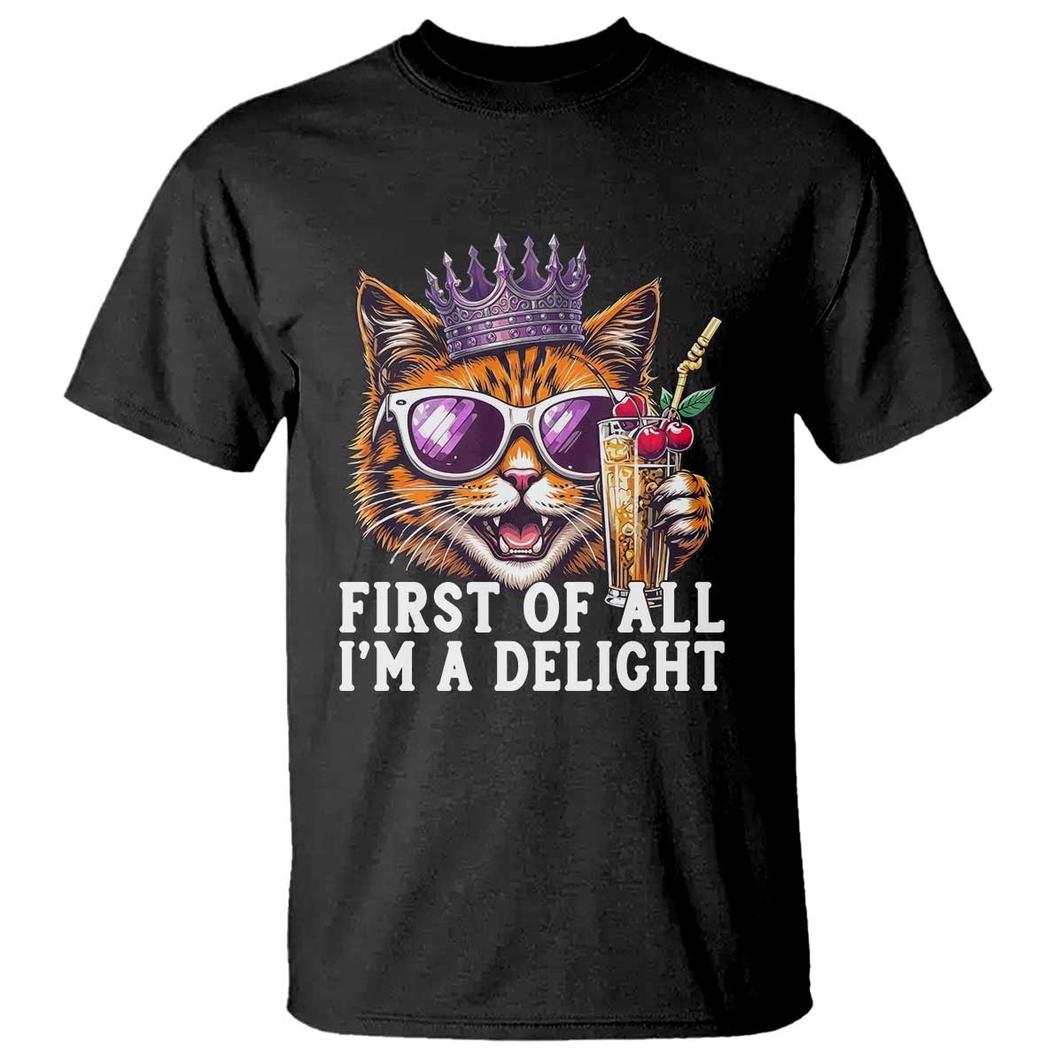 First Of All Im A Delight Princess Cat Quote T Shirt Sci-Fi Book Lover Gift TS12 Black Print Your Wear
