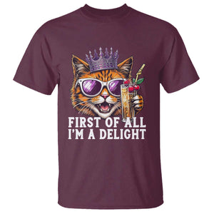 First Of All Im A Delight Princess Cat Quote T Shirt Sci-Fi Book Lover Gift TS12 Maroon Print Your Wear