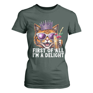 First Of All Im A Delight Princess Cat Quote T Shirt For Women Sci-Fi Book Lover Gift TS12 Dark Forest Green Print Your Wear