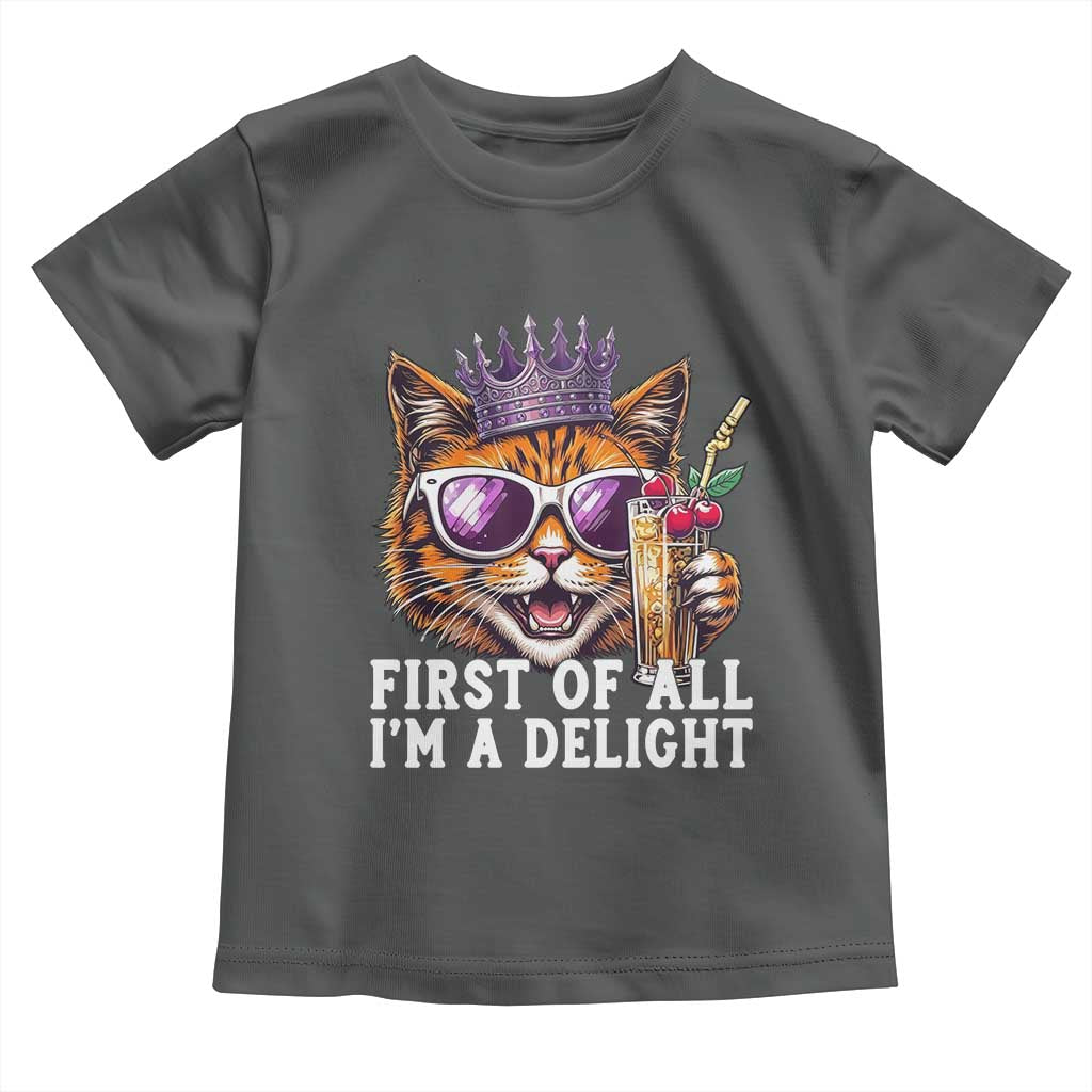 First Of All Im A Delight Princess Cat Quote Toddler T Shirt Sci-Fi Book Lover Gift TS12 Dark Heather Print Your Wear