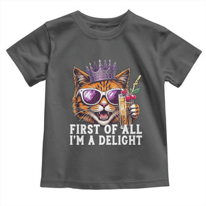 First Of All Im A Delight Princess Cat Quote Toddler T Shirt Sci-Fi Book Lover Gift TS12 Dark Heather Print Your Wear