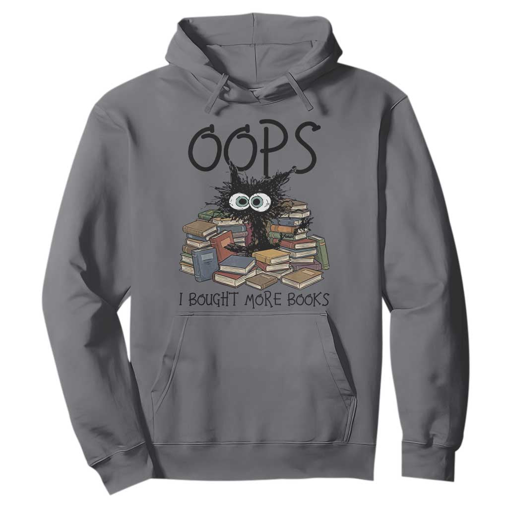 Funny Black Cat Bookworm Gift Hoodie Oops I Bought More Books