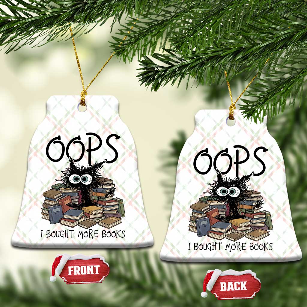 Funny Black Cat Bookworm Gift Ceramic Ornament Oops I Bought More Books
