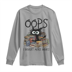 Funny Black Cat Bookworm Gift Long Sleeve Shirt Oops I Bought More Books