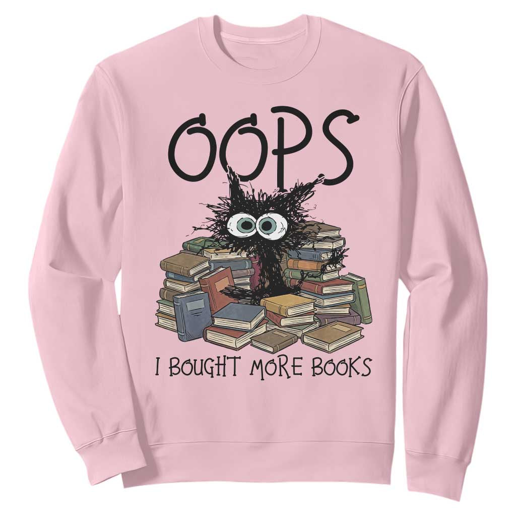 Funny Black Cat Bookworm Gift Sweatshirt Oops I Bought More Books