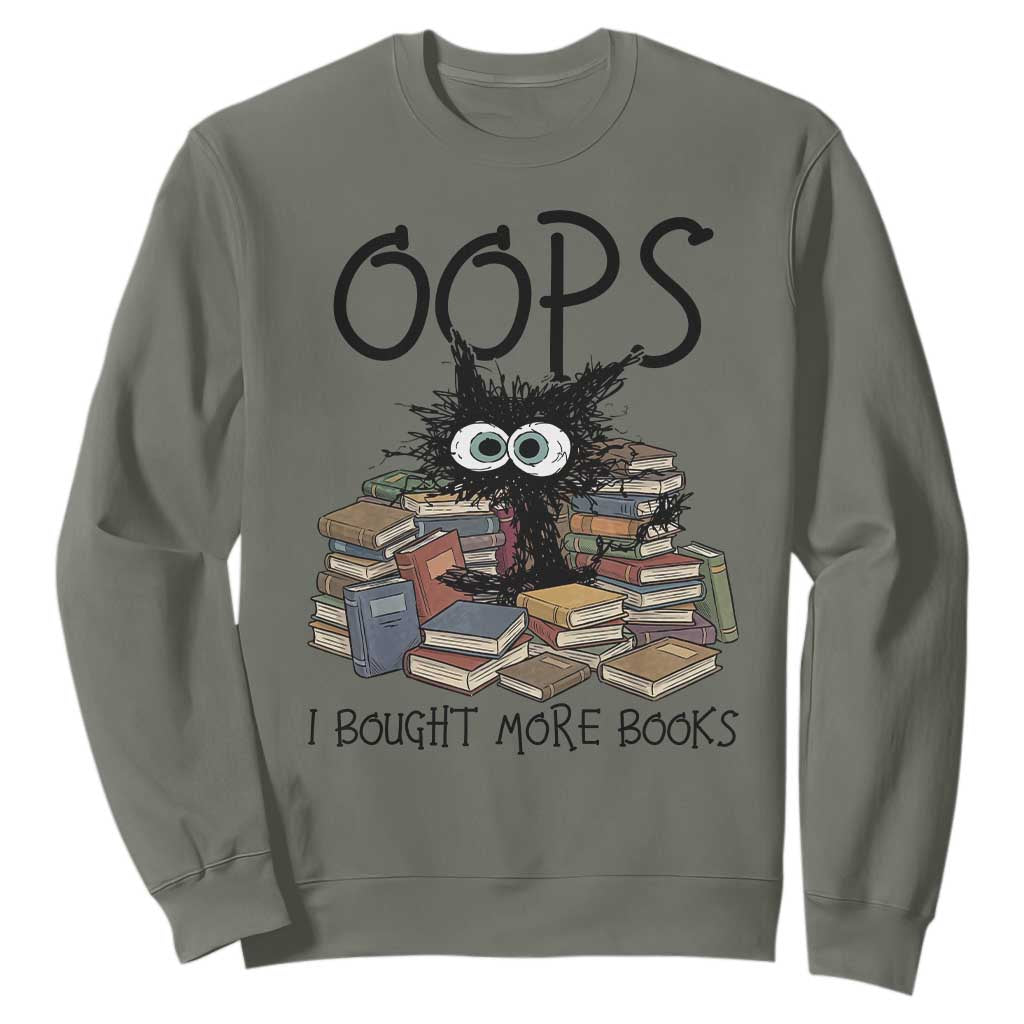 Funny Black Cat Bookworm Gift Sweatshirt Oops I Bought More Books