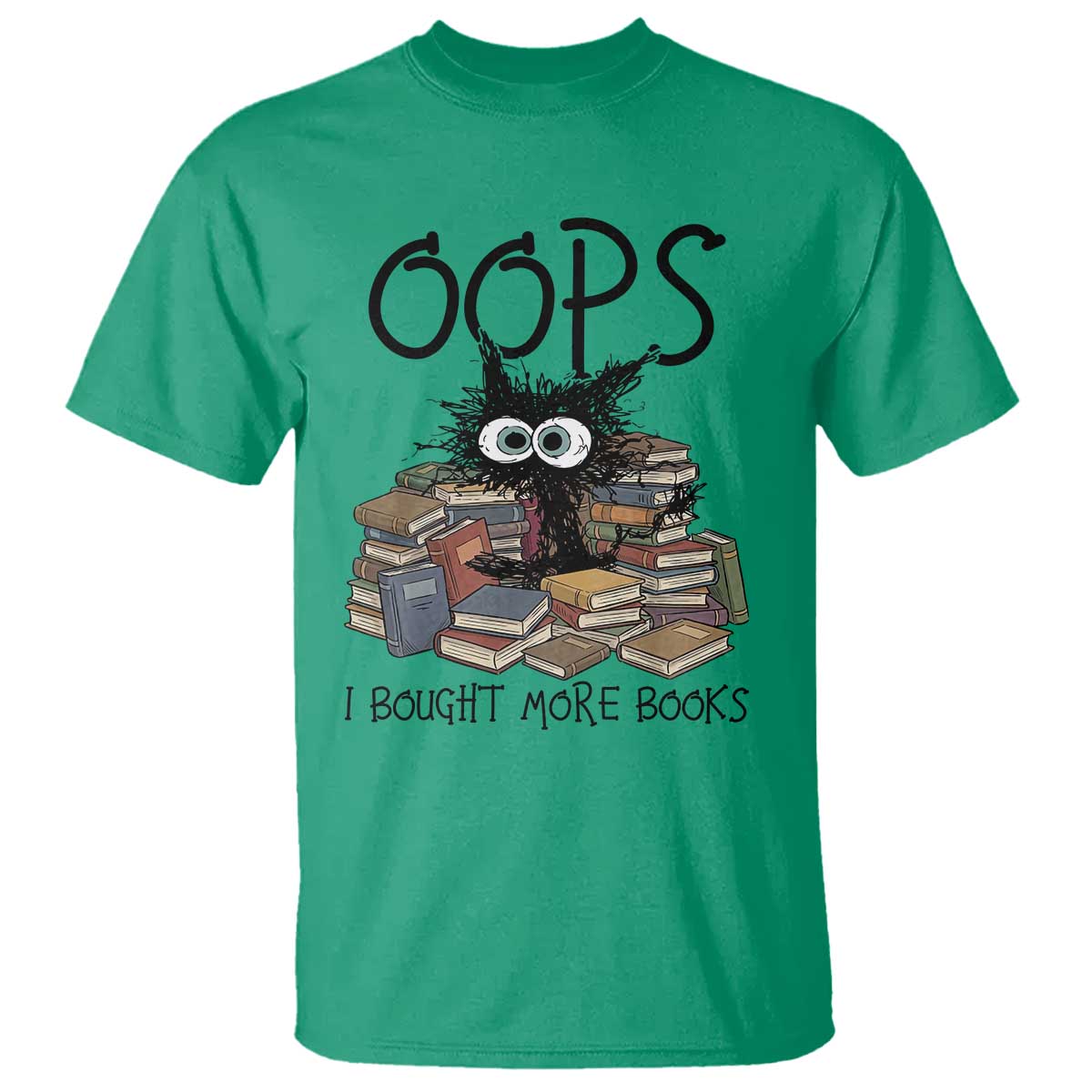 Funny Black Cat Bookworm Gift T Shirt Oops I Bought More Books