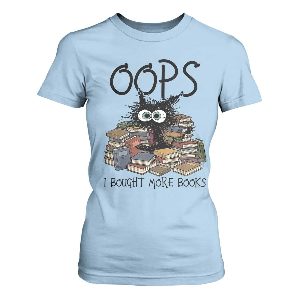 Funny Black Cat Bookworm Gift T Shirt For Women Oops I Bought More Books
