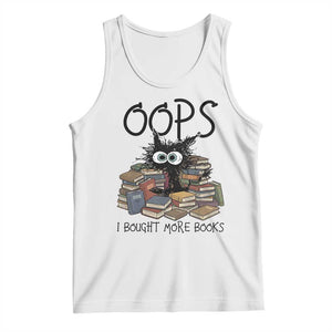 Funny Black Cat Bookworm Gift Tank Top Oops I Bought More Books