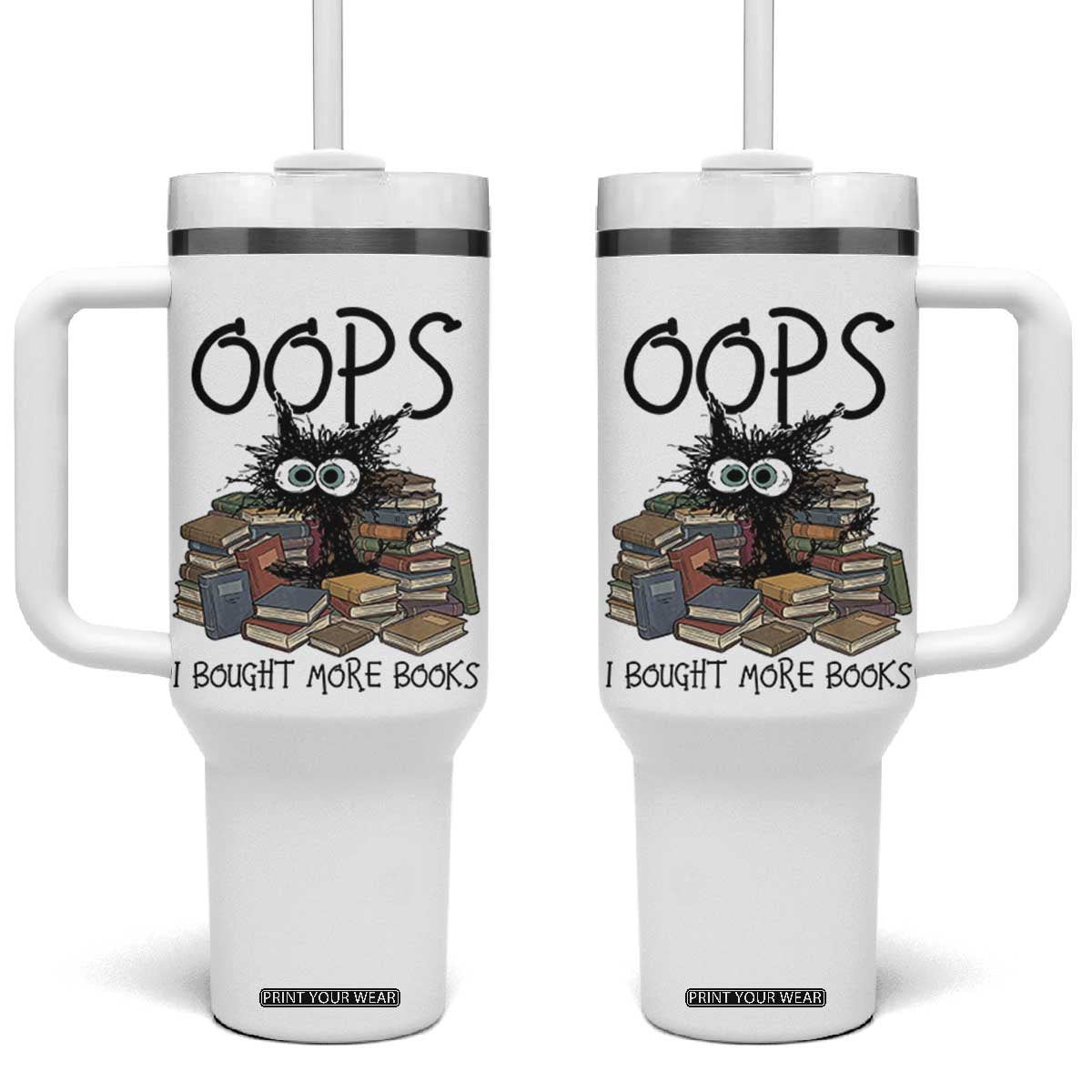 Funny Black Cat Bookworm Gift Tumbler With Handle Oops I Bought More Books