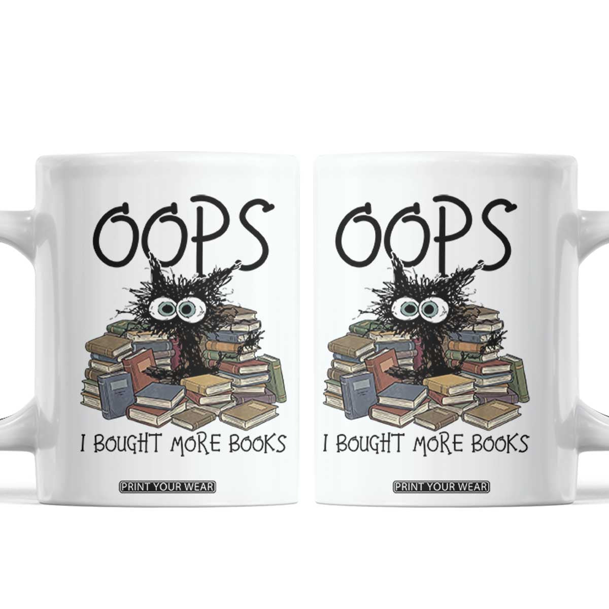 Funny Black Cat Bookworm Gift Coffee Mug Oops I Bought More Books