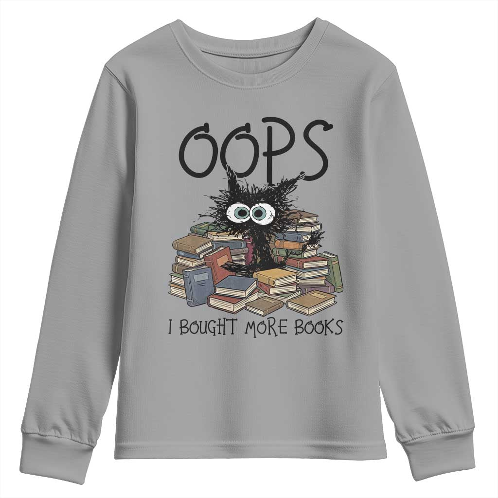 Funny Black Cat Bookworm Gift Youth Sweatshirt Oops I Bought More Books
