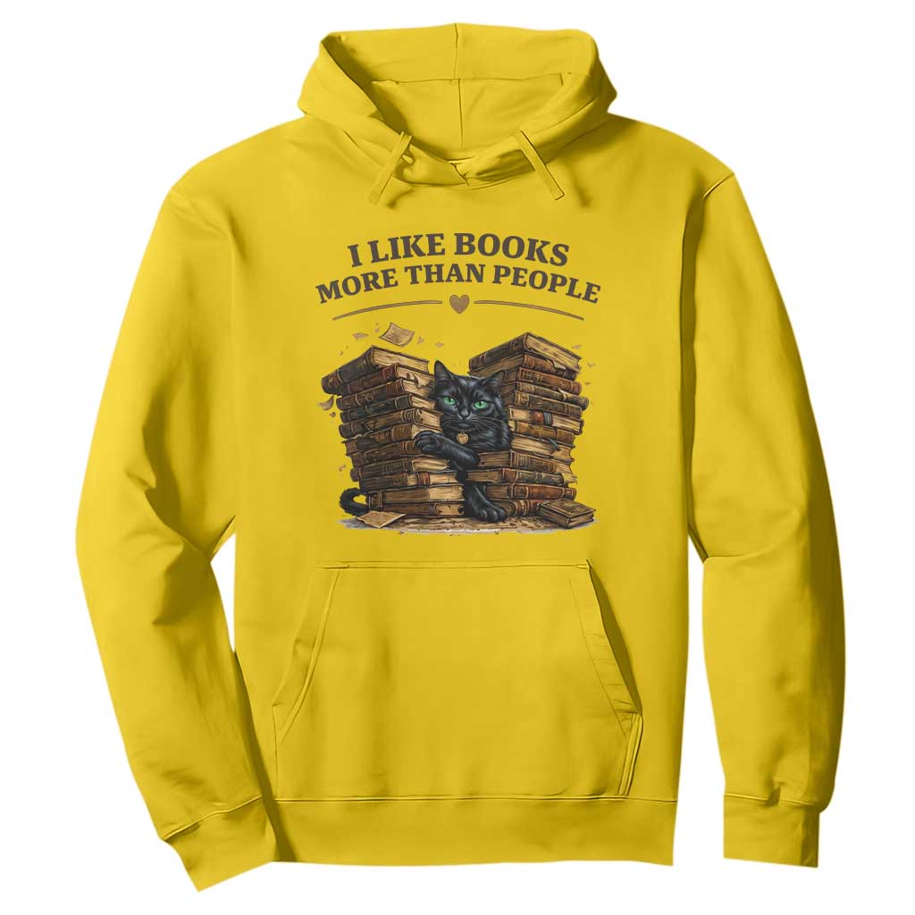 Funny Black Cat Bookworm Quote Hoodie I Like Books More Than People