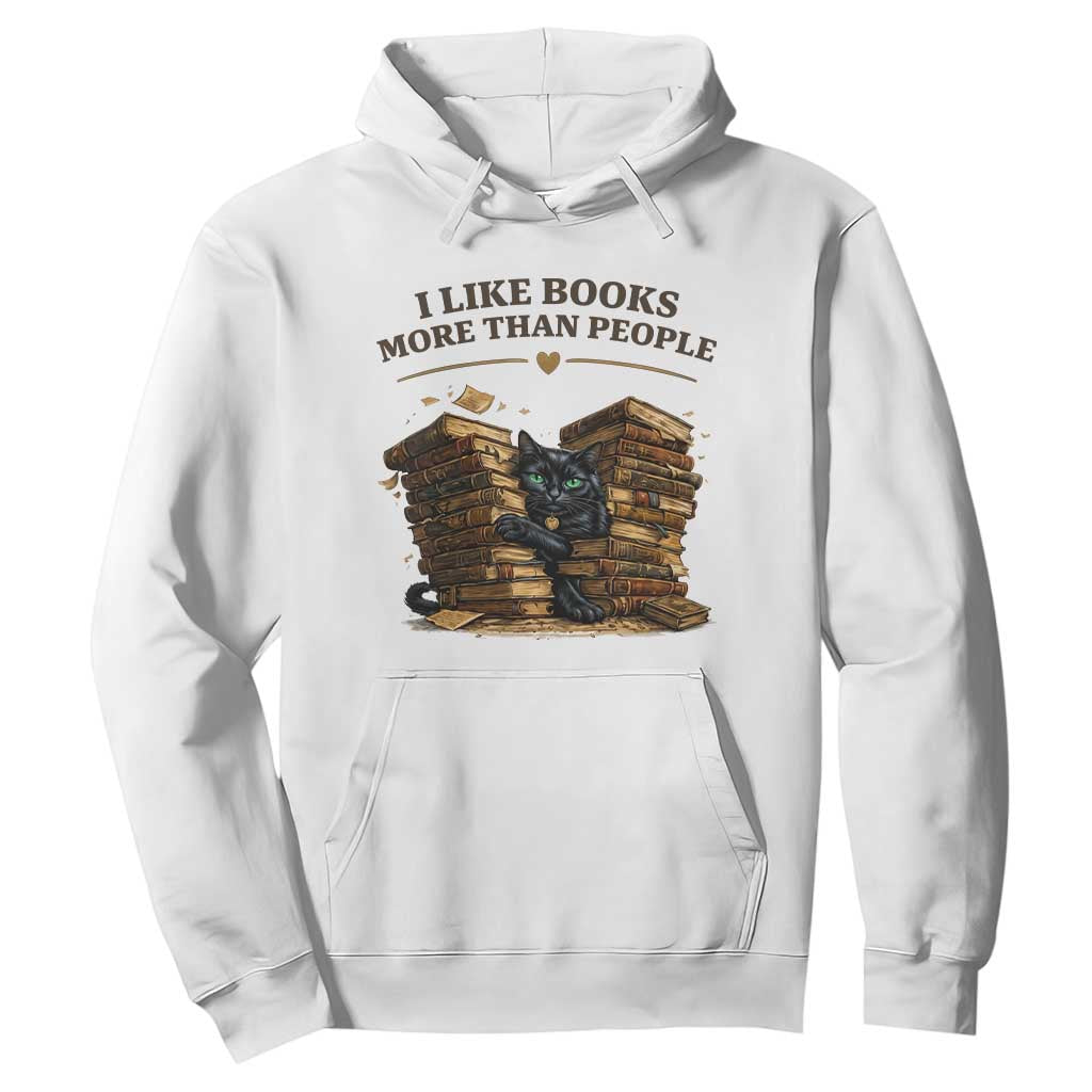 Funny Black Cat Bookworm Quote Hoodie I Like Books More Than People