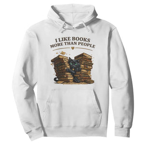 Funny Black Cat Bookworm Quote Hoodie I Like Books More Than People