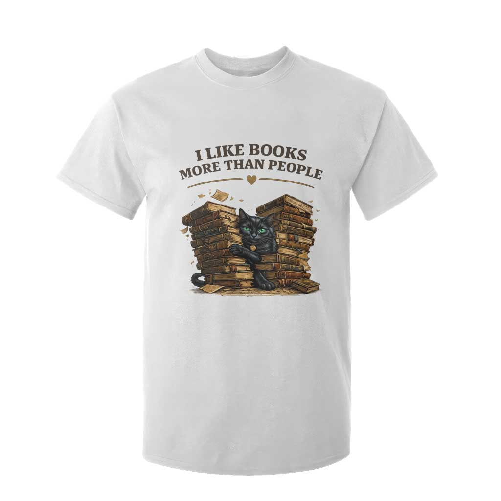 Funny Black Cat Bookworm Quote T Shirt For Kid I Like Books More Than People TS12 White Print Your Wear