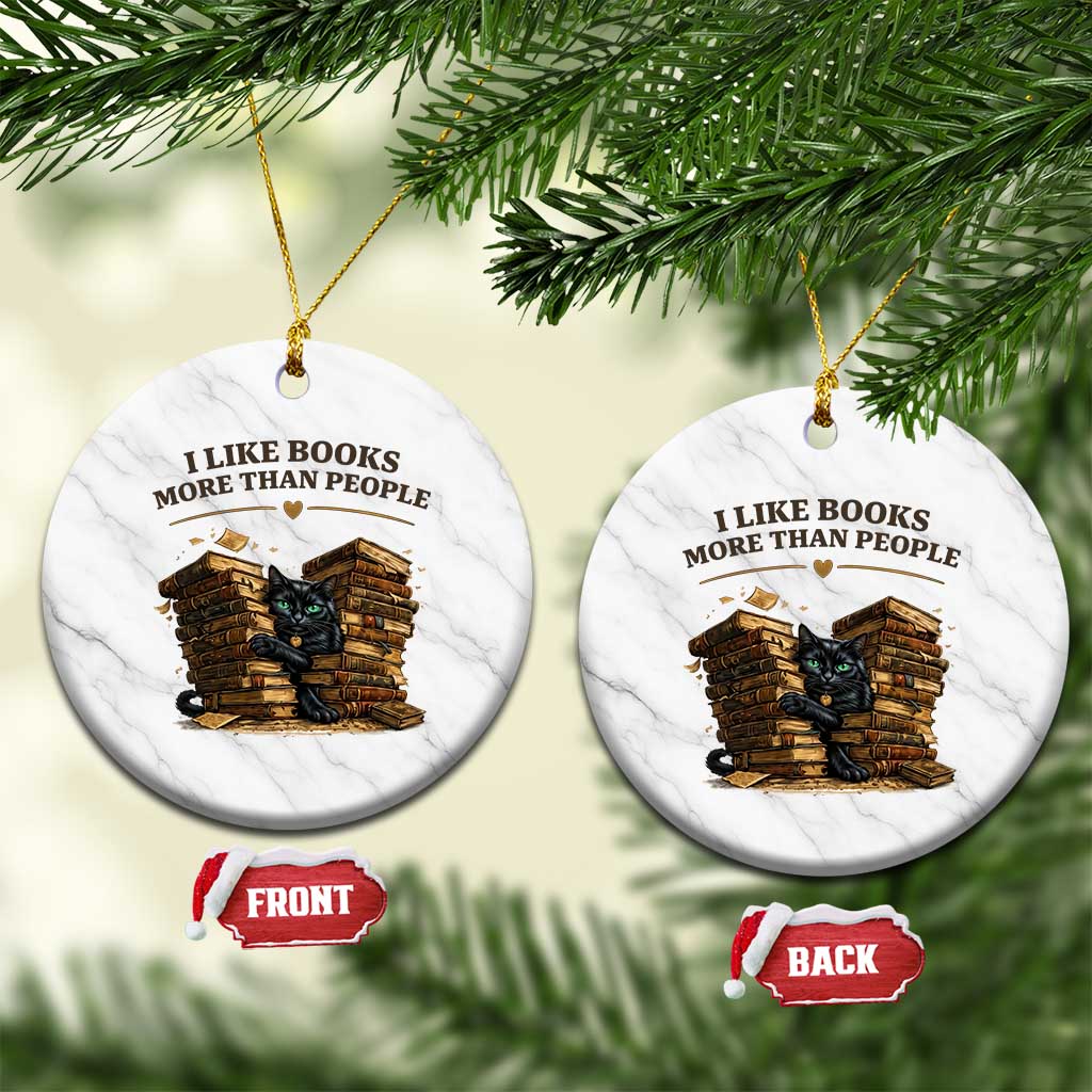 Funny Black Cat Bookworm Quote Ceramic Ornament I Like Books More Than People