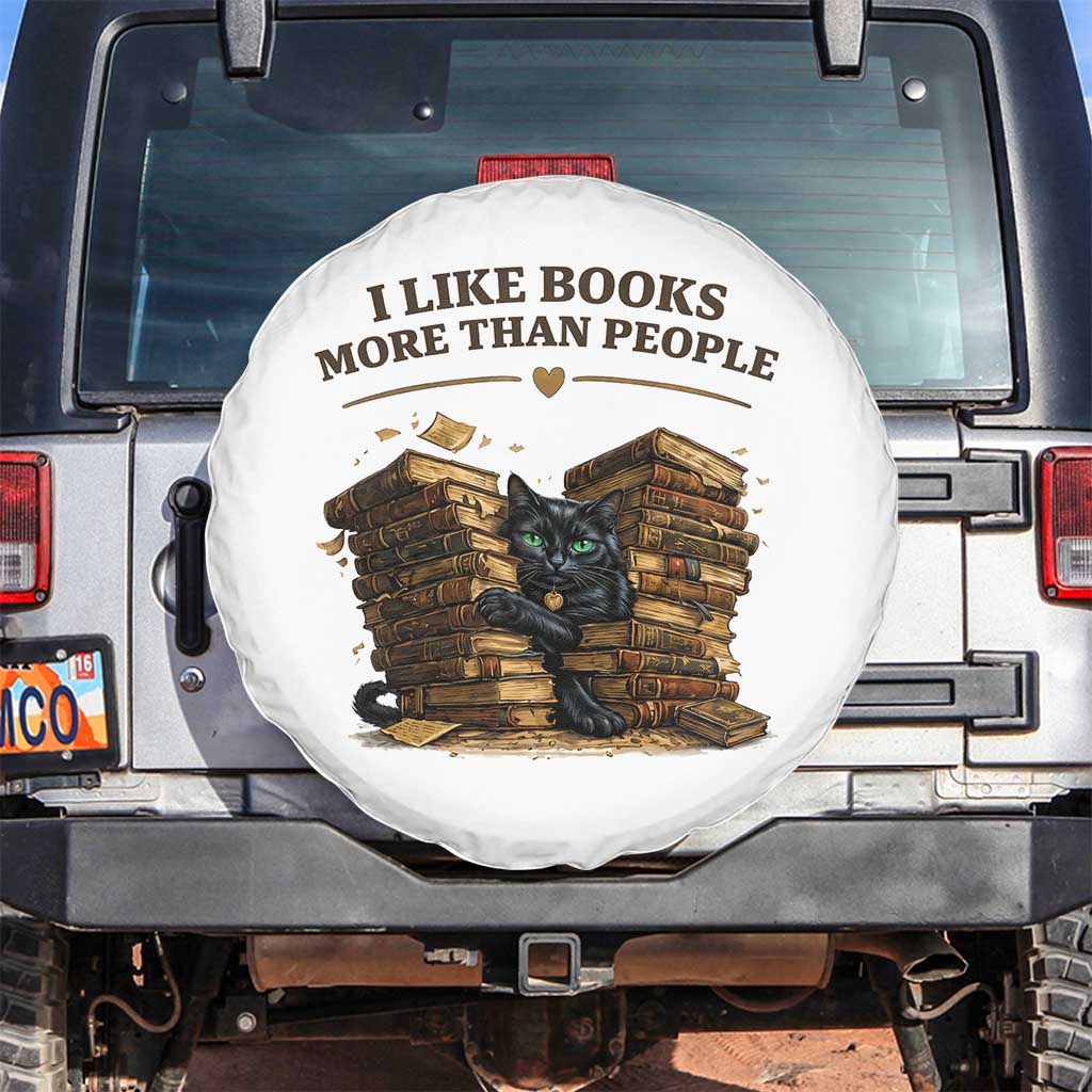 Funny Black Cat Bookworm Quote Spare Tire Cover I Like Books More Than People TS12 No hole White Print Your Wear