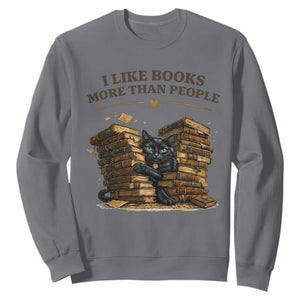 Funny Black Cat Bookworm Quote Sweatshirt I Like Books More Than People