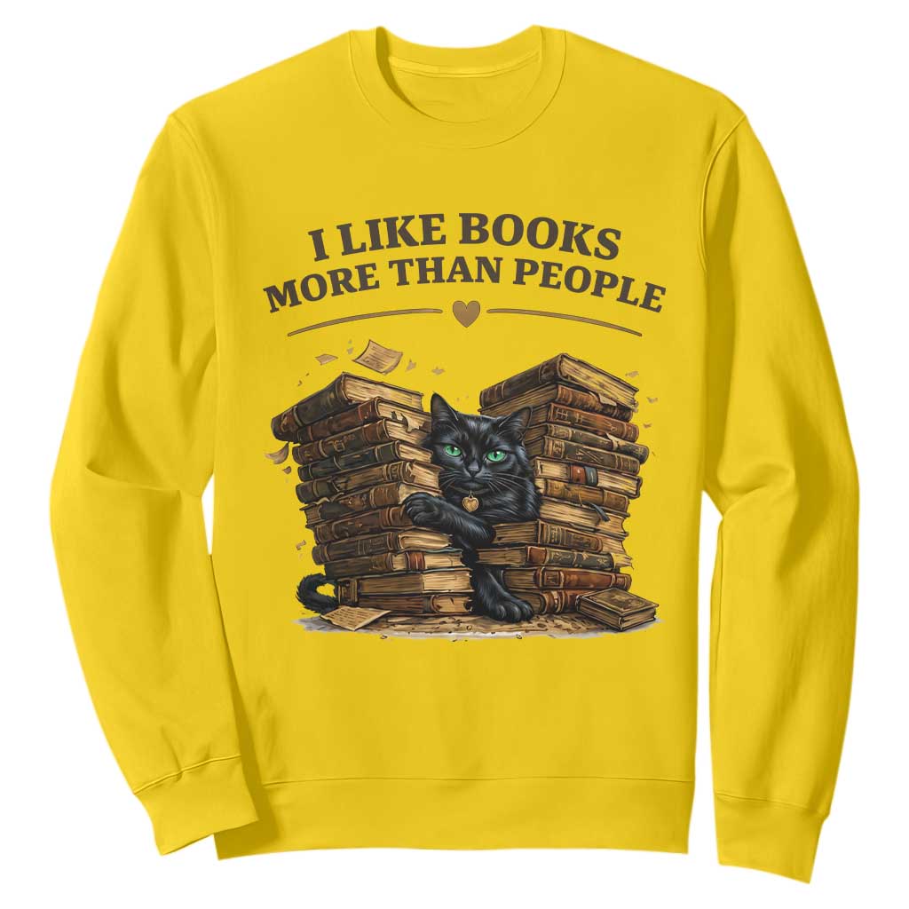 Funny Black Cat Bookworm Quote Sweatshirt I Like Books More Than People