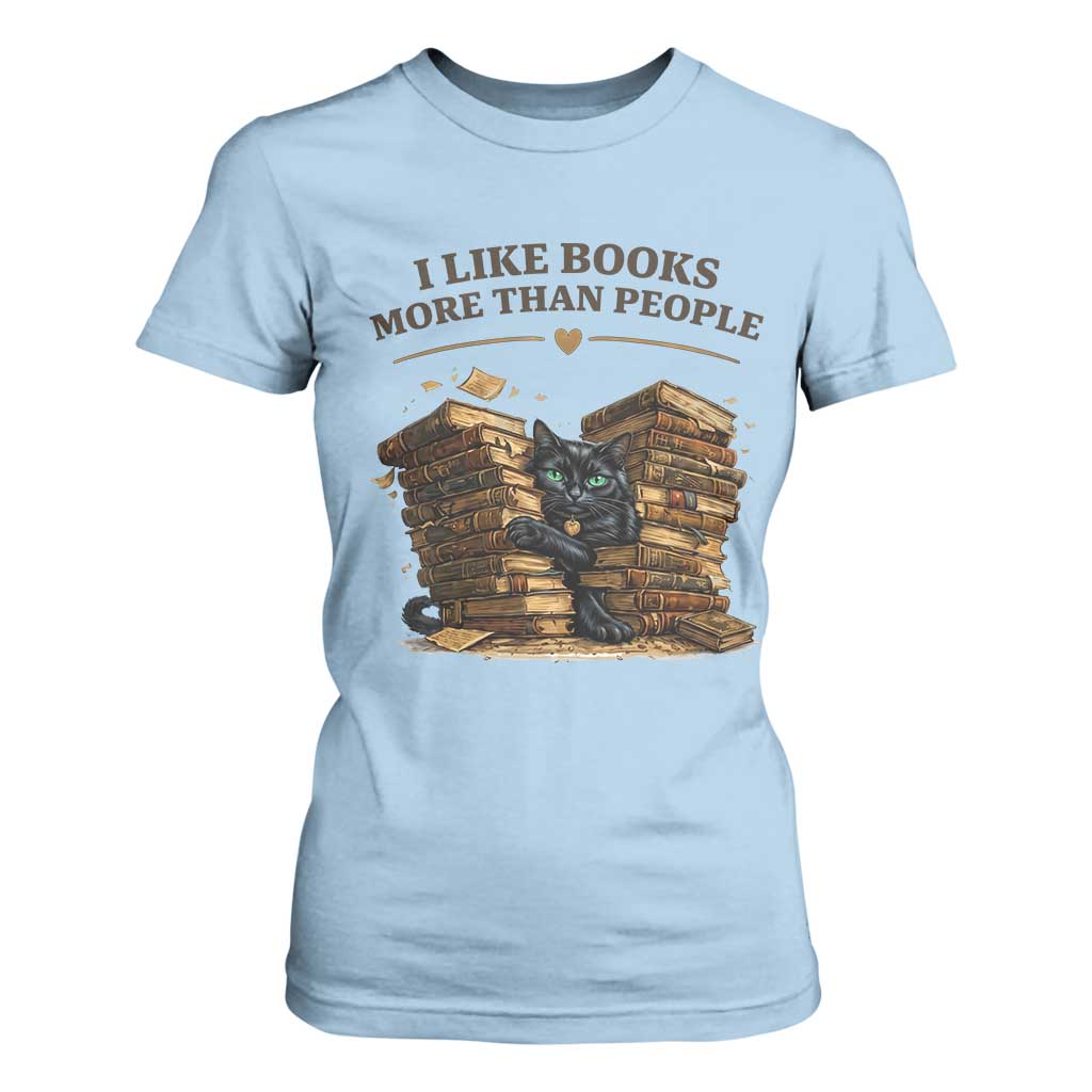 Funny Black Cat Bookworm Quote T Shirt For Women I Like Books More Than People