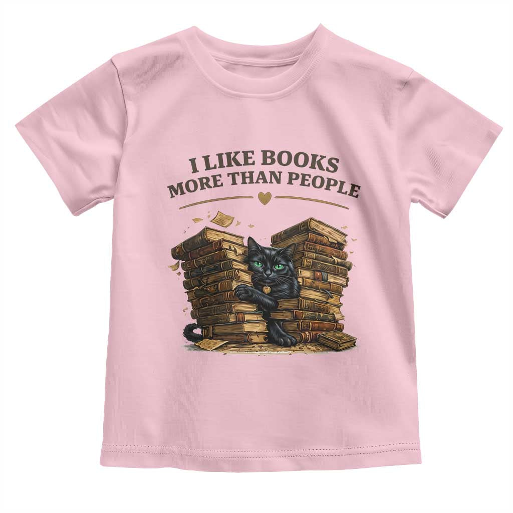 Funny Black Cat Bookworm Quote Toddler T Shirt I Like Books More Than People