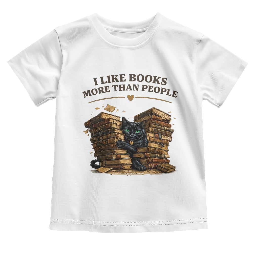 Funny Black Cat Bookworm Quote Toddler T Shirt I Like Books More Than People TS12 White Print Your Wear