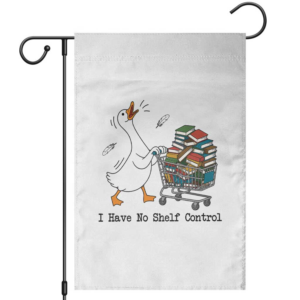 Funny Goose Book Lover Garden Flag I Have No Shelf Control TS12 White Print Your Wear