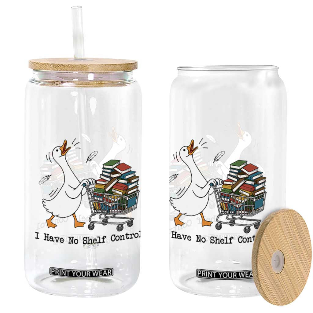Funny Goose Book Lover Glass Can I Have No Shelf Control
